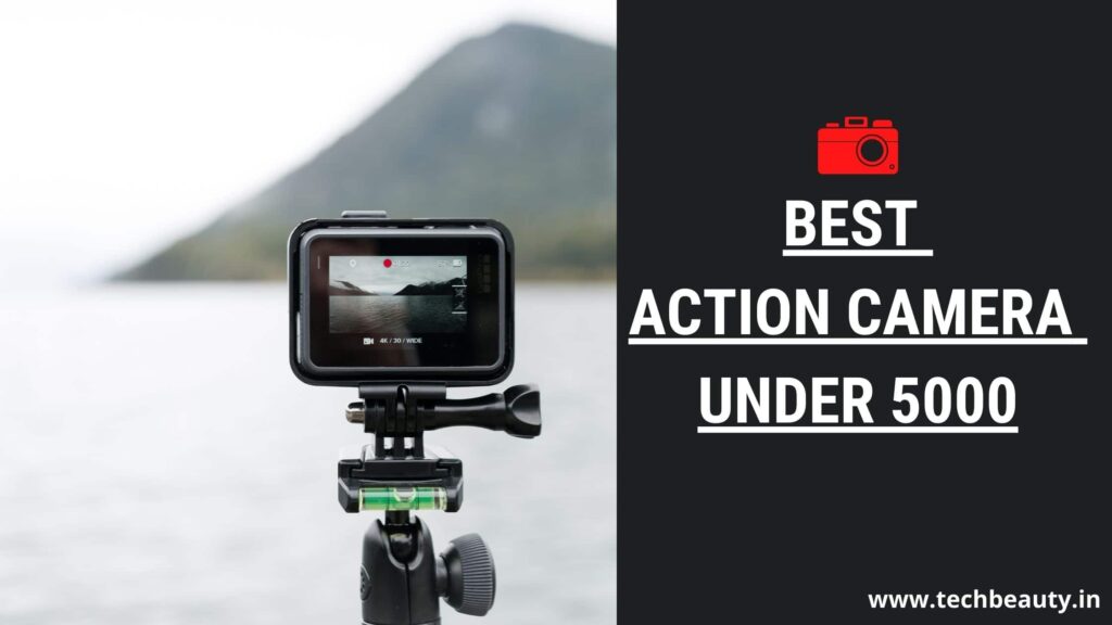 Best Action Camera Under 5000