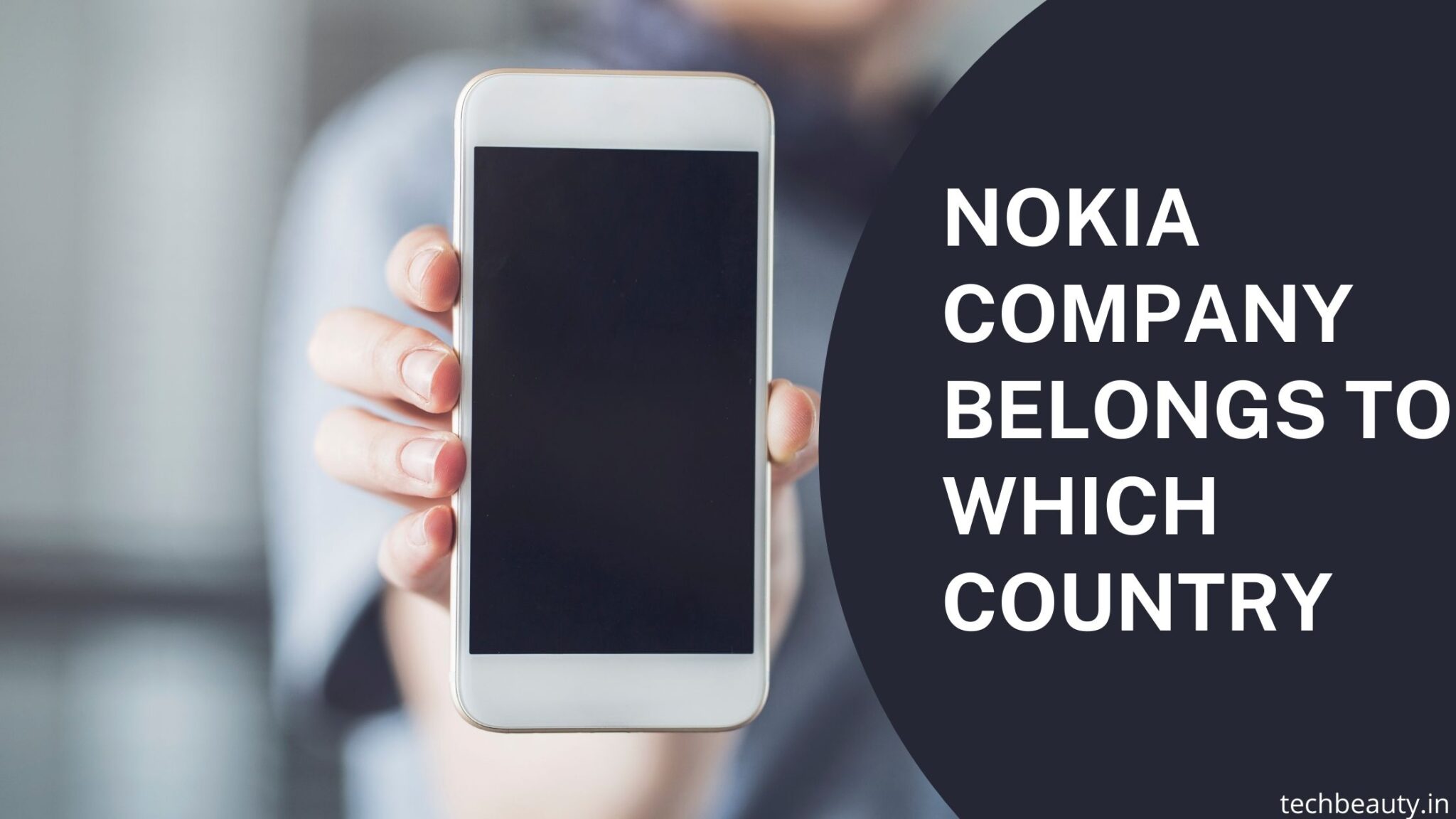 Is Nokia An Indian Or Chinese?Nokia Company Belongs To Which Country?