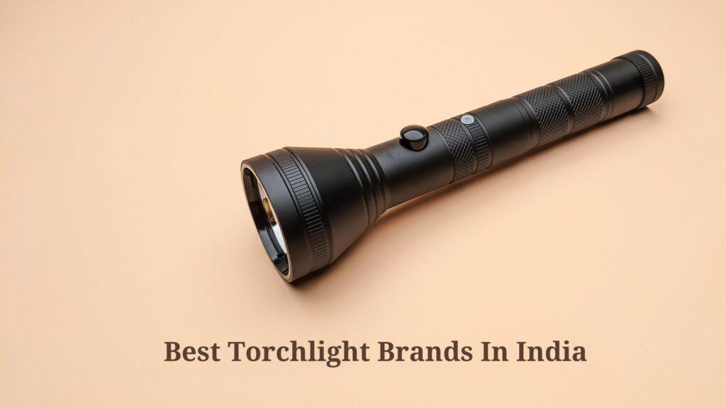 Best Torchlight Brands In India